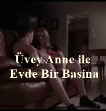 Olgun Üvey Anne Evde Sinema Keyfi izle